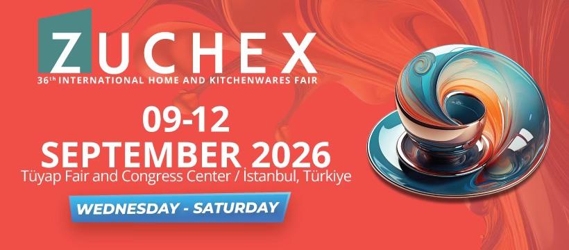 ZUCHEX- 36th International Home & Kitchenwares Fair event